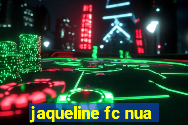 jaqueline fc nua